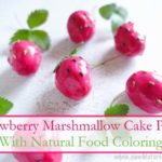 Strawberry Marshmallow Cake Pops – With Natural Food Coloring