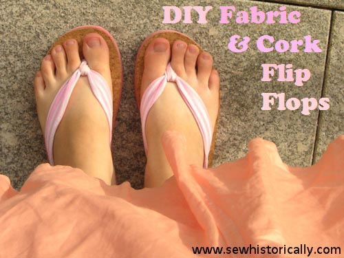 DIY Fabric & Cork Flip Flops - Tutorial