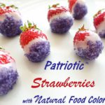 Patriotic Strawberries With Natural Food Coloring